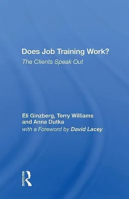 PDF Does Job Training Work? von Eli Ginzberg