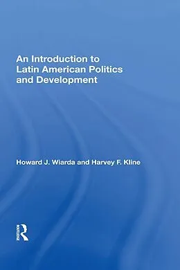 E-Book (pdf) An Introduction to Latin American Politics and Development von Howard J. Wiarda