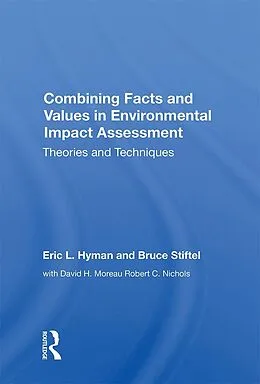 E-Book (pdf) Combining Facts and Values in Environmental Impact Assessment von Eric L. Hyman