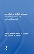E-Book (pdf) Mobilizing U.S. Industry von John N Ellison, Jeffery W. Frumkin, Timothy W. Stanley