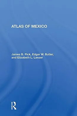 E-Book (pdf) Atlas Of Mexico von James B Pick