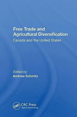 E-Book (pdf) Free Trade And Agricultural Diversification von Andrew Schmitz