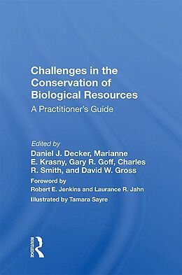 E-Book (pdf) Challenges In The Conservation Of Biological Resources von Daniel J. Decker