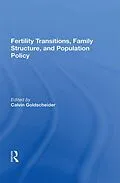 PDF Fertility Transitions, Family Structure, And Population Policy von Calvin Goldscheider