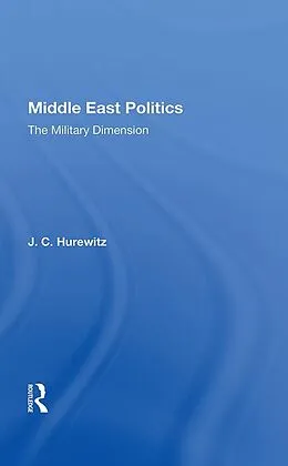 E-Book (pdf) Middle East Politics von J. C. Hurewitz