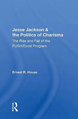 E-Book (pdf) Jesse Jackson & the Politics of Charisma von Ernest R. House