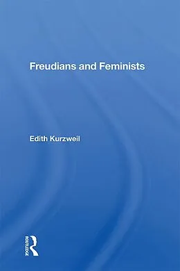 E-Book (pdf) Freudians and Feminists von Edith Kurzweil
