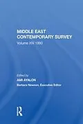 E-Book (pdf) Middle East Contemporary Survey, Volume Xiv: 1990 von Ami Ayalon