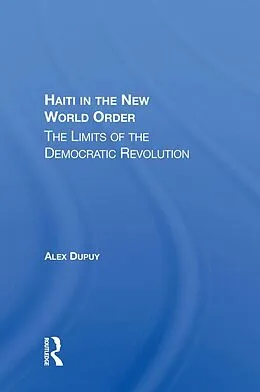 E-Book (pdf) Haiti In The New World Order von Alex Dupuy