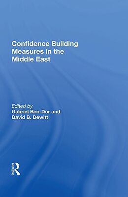 E-Book (pdf) Confidence Building Measures In The Middle East von Gabriel Ben-Dor