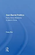 E-Book (pdf) Gun Barrel Politics von Fang Zhu