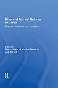 E-Book (pdf) Financial Market Reform In China von Baizhu Chen