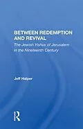 E-Book (pdf) Between Redemption And Revival von Jeff Halper