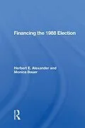 E-Book (pdf) Financing The 1988 Election von Herbert E. Alexander