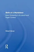 E-Book (pdf) Birth Of A Worldview von Robert Doran