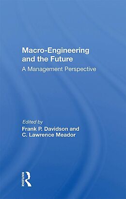 E-Book (pdf) Macro-engineering And The Future von Frank P. Davidson