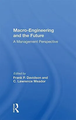 PDF Macro-engineering And The Future von Frank P. Davidson