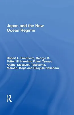 E-Book (pdf) Japan And The New Ocean Regime von Robert L. Friedheim