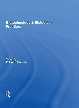 E-Book (pdf) Biotechnology And Biological Frontiers von Philip H Abelson