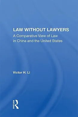 E-Book (pdf) Law Without Lawyers von Victor H. Li