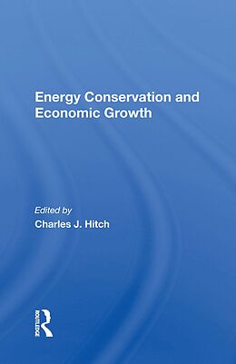 eBook (pdf) Energy Conservation And Economic Growth de Charles J. Hitch