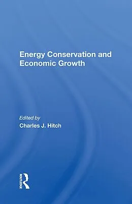 E-Book (pdf) Energy Conservation And Economic Growth von Charles J. Hitch