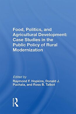 E-Book (pdf) Food, Politics, And Agricultural Development von 