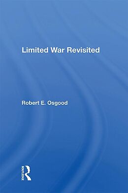 E-Book (pdf) Limited War Revisited von Robert E. Osgood