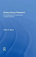 E-Book (pdf) Doing Library Research von Robert K. Baker