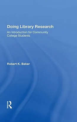 E-Book (pdf) Doing Library Research von Robert K. Baker