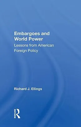 E-Book (epub) Embargoes And World Power von Richard J Ellings