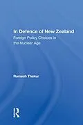 E-Book (epub) In Defence of New Zealand von Ramesh Thakur
