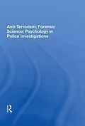 E-Book (epub) Anti-Terrorism; Forensic Science; Psychology in Police Investigations von John S Major
