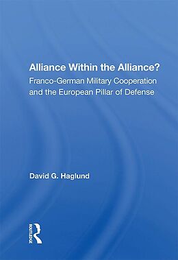 E-Book (epub) Alliance Within The Alliance? von David G. Haglund