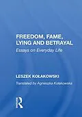 E-Book (epub) Freedom, Fame, Lying and Betrayal von Leszek Kolakowski