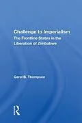 E-Book (epub) Challenge To Imperialism von Carol B. Thompson