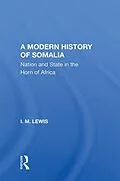 E-Book (epub) A Modern History Of Somalia von I. M. Lewis