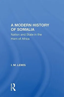 E-Book (epub) A Modern History Of Somalia von I. M. Lewis
