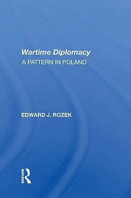E-Book (epub) Allied Wartime Diplomacy von Edward J Rozek