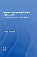 E-Book (epub) Implementing Development Assistance von Steven H. Arnold