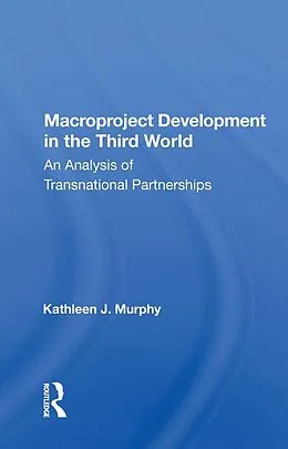 E-Book (epub) Macroproject Development In The Third World von Kathleen J. Murphy