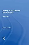 E-Book (epub) History Of The German General Staff 1657-1945 von Walter Goerlitz