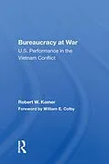 E-Book (epub) Bureaucracy At War von Robert W. Komer