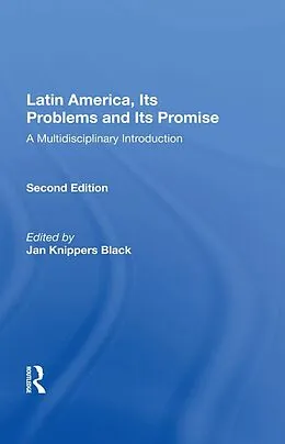 E-Book (epub) Latin America, Its Problems And Its Promise von Jan Knippers Black