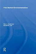 E-Book (epub) Free Market Environmentalism von Terry L. Anderson