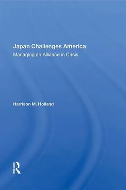 E-Book (epub) Japan Challenges America von Harrison M Holland