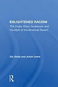 E-Book (epub) Enlightened Racism von Sut Jhally
