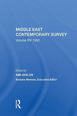 E-Book (epub) Middle East Contemporary Survey, Volume Xiv: 1990 von Ami Ayalon