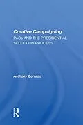 E-Book (epub) Creative Campaigning von Anthony Corrado