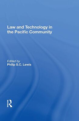 E-Book (epub) Law And Technology In The Pacific Community von Philip S. C. Lewis
